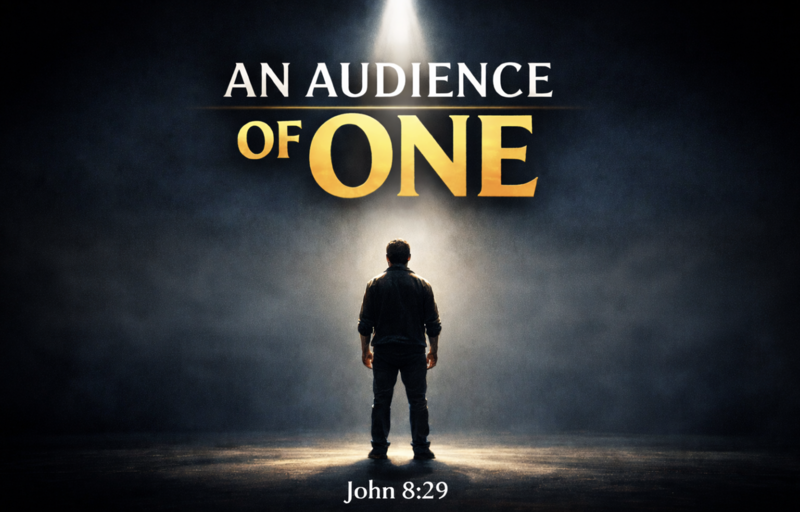 An Audience of One