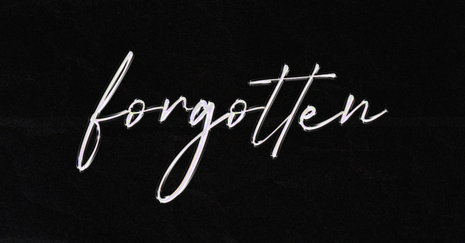 Forgotten