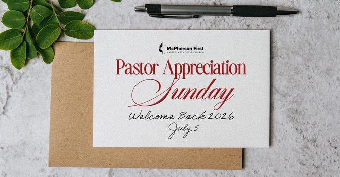 Pastor Appreciation Sunday: Welcome Back