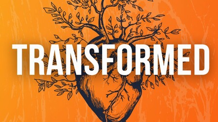 Transformed