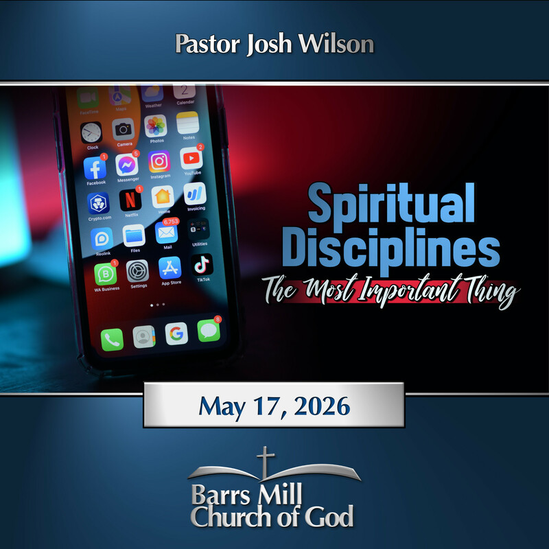 Spiritual Disciplines : The Most Important Thing