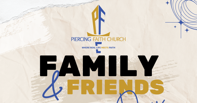 Family & Friends Sunday