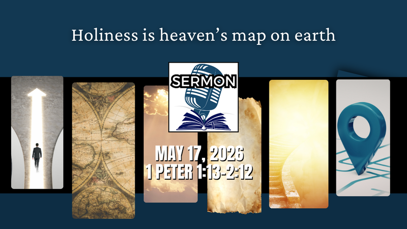  Holiness is heaven’s map on earth