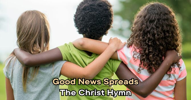 The Christ Hymn & a Message from ACTC