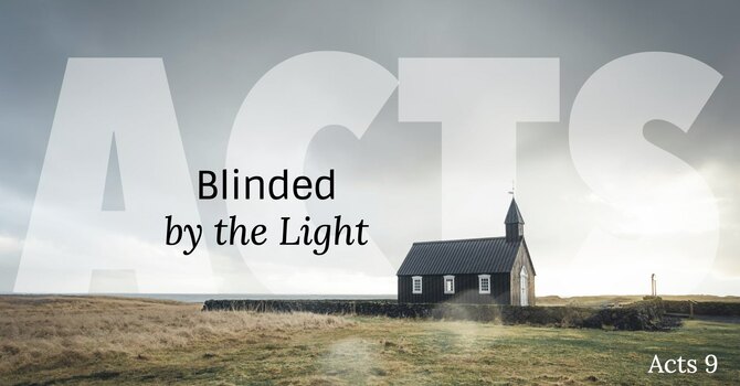 ACTS: Blinded by the Light image