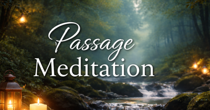 Passage Meditation