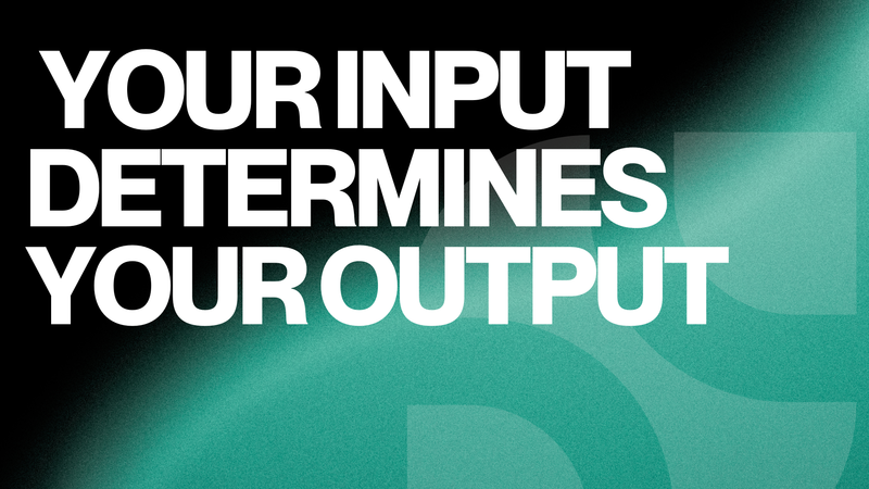 Your Input Determines Your Output