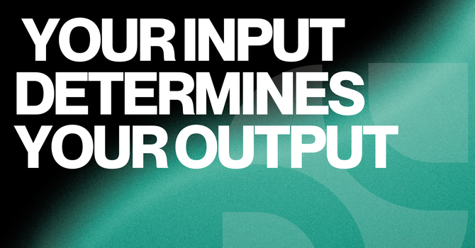 Your Input Determines Your Output