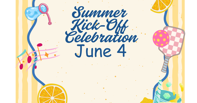Summer Kick-Off Celebration