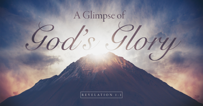 A Glimpse of God's Glory