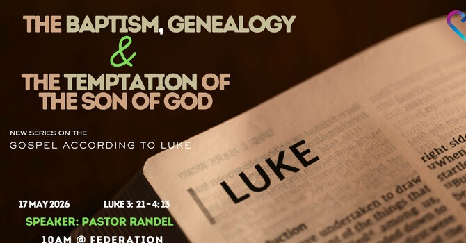 The Baptism, Genealogy and Temptation of the Son of God