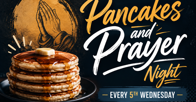 Pancakes and Prayer Night