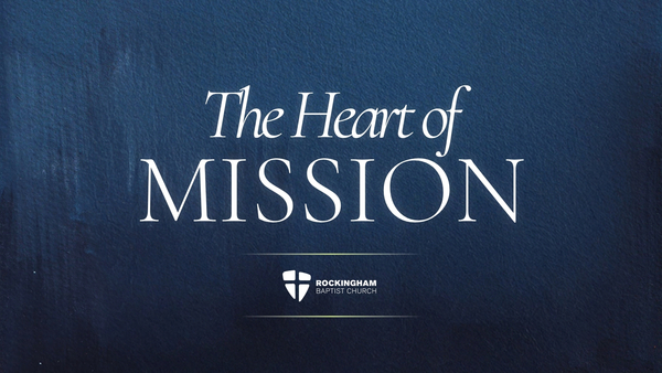 The Heart of Mission
