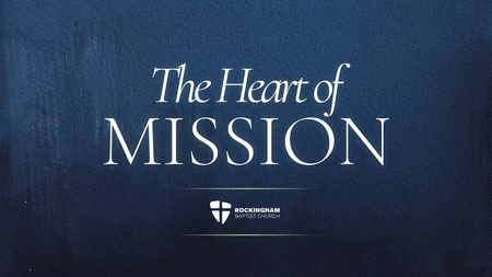 The Heart of Mission