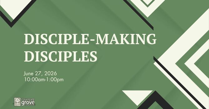 Disciple Making Disciples 