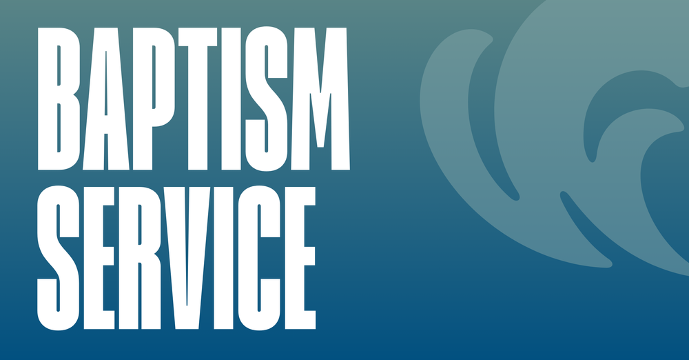 Buried & Raised: Baptism Sunday