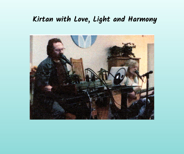 Kirtan with Love, Light and Harmony