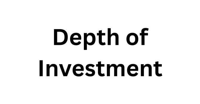 Depth of Investment
