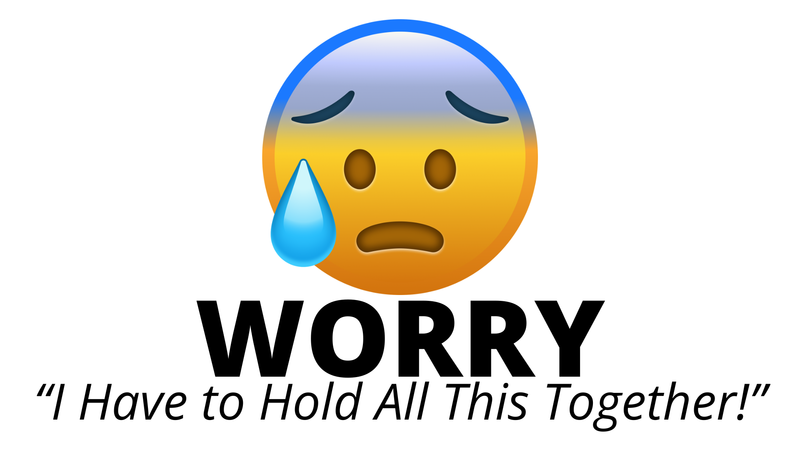 6. Worry: It All Depends on ME!