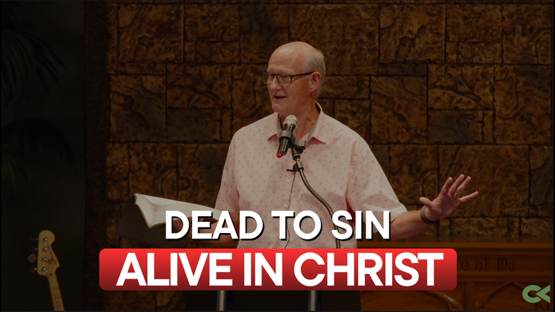 Dead to Sin, Alive in Christ — Romans 5-6