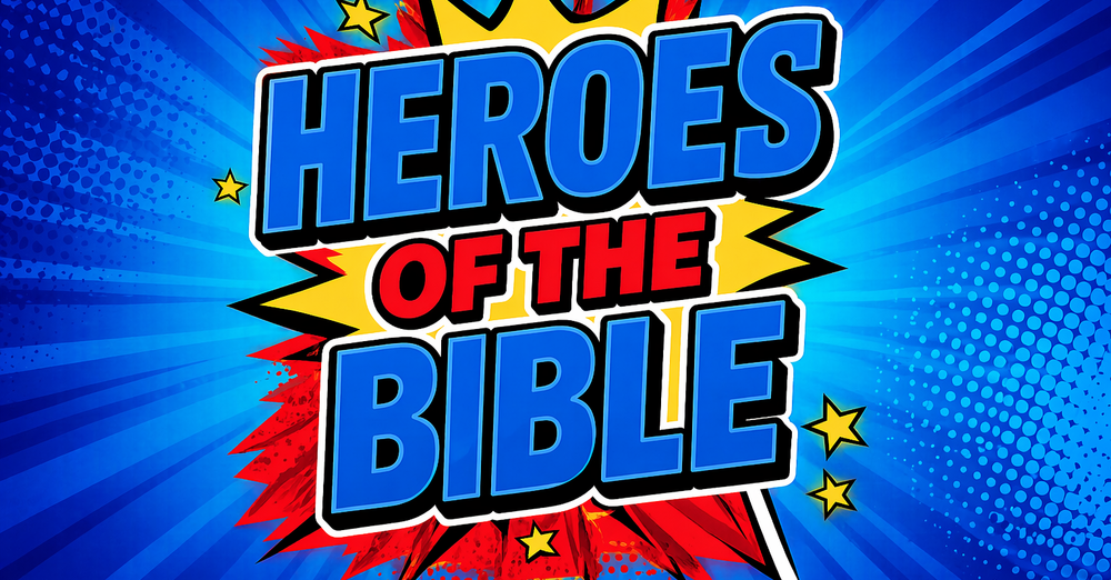 Heroes Of The Bible
