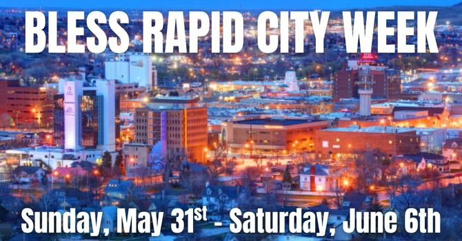 Bless Rapid City Week