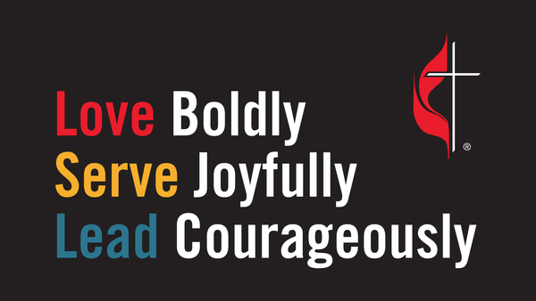 Love Boldly, Serve Joyfully, Lead Courageously 