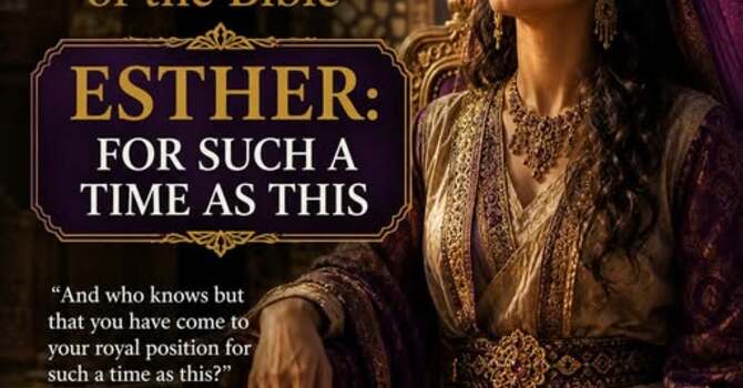 ESTHER: FOR SUCH A TIME AS THIS image