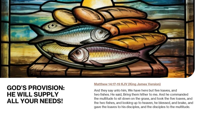 "God's Provision:  He Will Supply All Your Needs!"