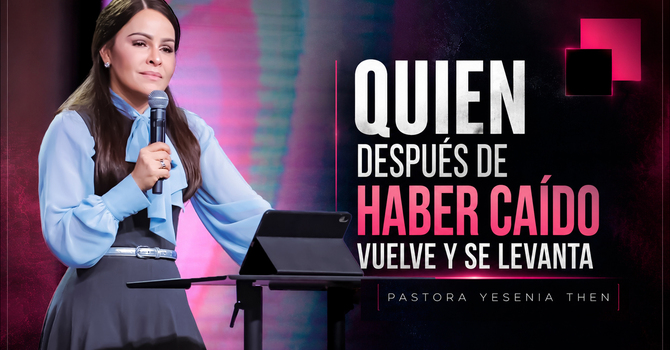 Quien después de haber caído, vuelve y se levanta