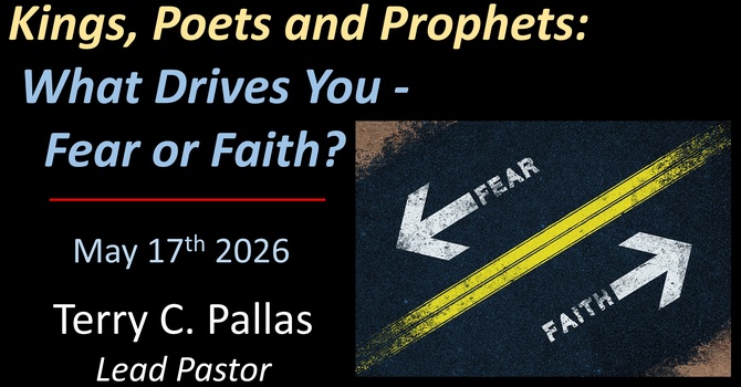 What Drives You – Fear or Faith?