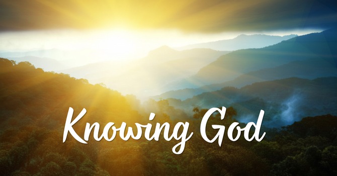 Knowing God II
