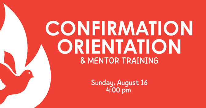 Confirmation Orientation & Mentor Training