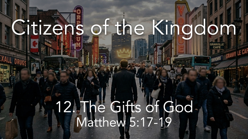 12. The gifts of God