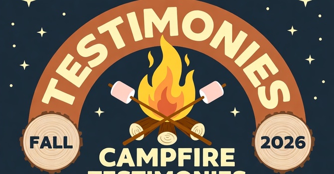 Campfire Testimonies