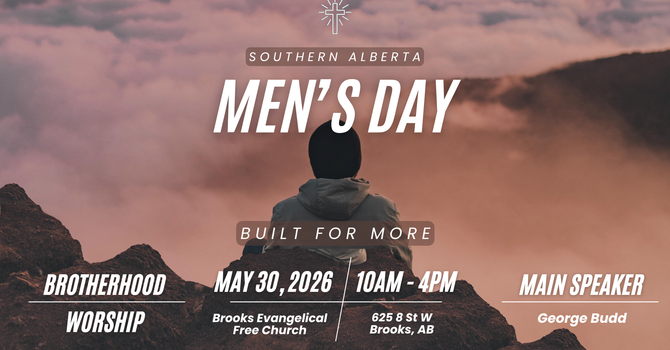 Southern Alberta Men's Day - Built for More