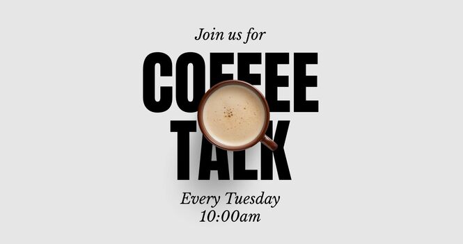 Coffee Talk Tuesdays