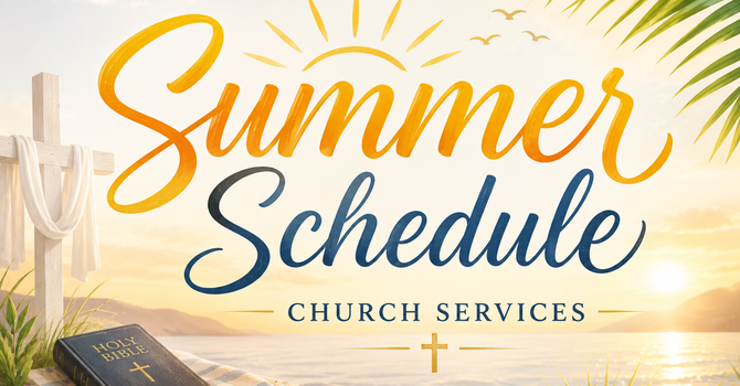 Summer Schedule 2026