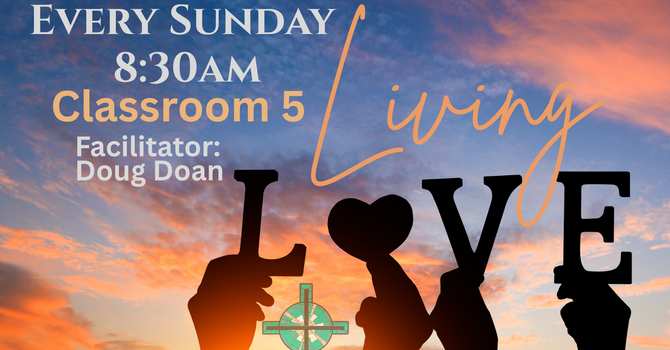 Living Love: A Discipleship Class