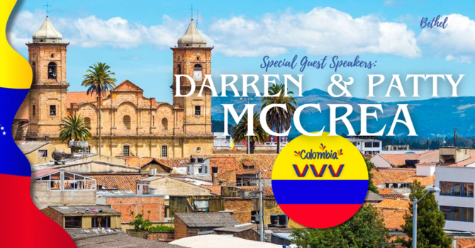 Special Guest Speakers: Darren & Patty McCrea, Missionaries to Columbia image