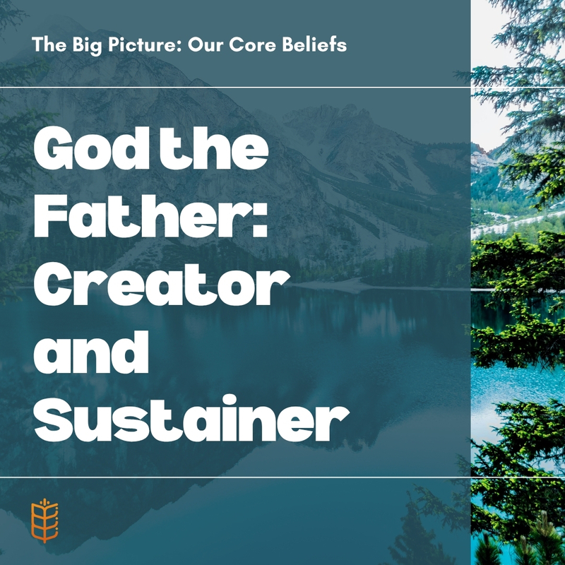 God the Father: Creator and Sustainer