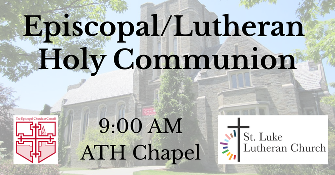 Episcopal/Lutheran Celebration of Holy Communion