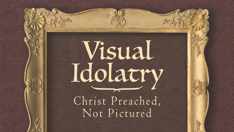 Visual Idolatry