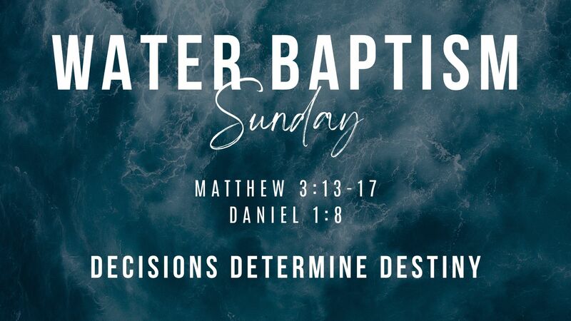 Water Baptism Sunday
