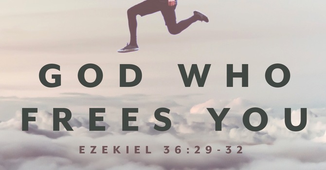 God Who Frees You