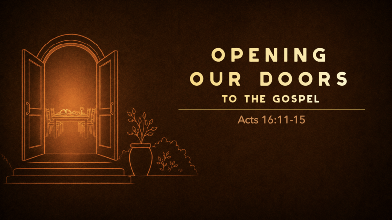 Opening Our Doors to the Gospel