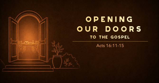 Opening Our Doors to the Gospel