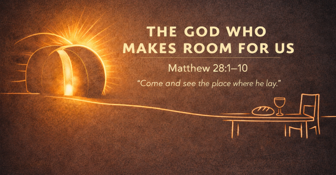 The God Who Makes Room for Us