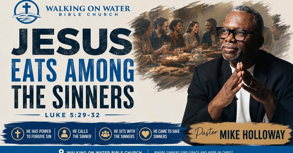 Jesus eats among Sinners” - Luke 5:29-32
