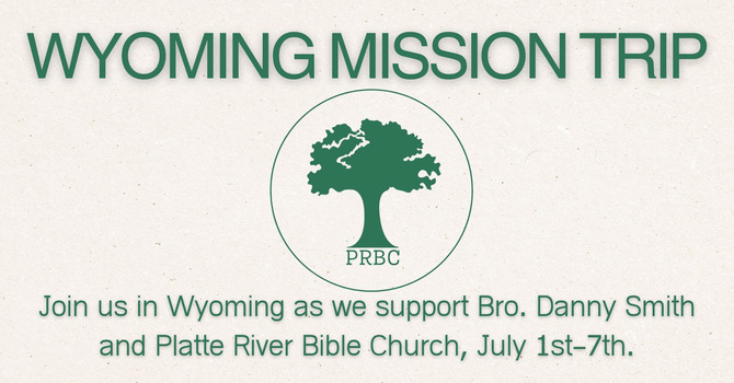 Wyoming Mission Trip